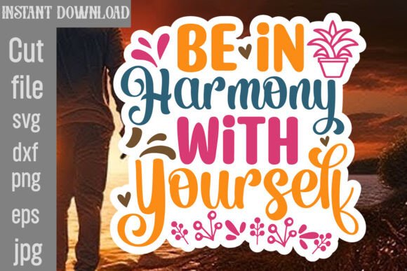 Be in Harmony with Yourself SVG Cut File: A Designer's Review