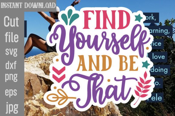 Find Yourself and Be That SVG Cut File: A Designer's Review