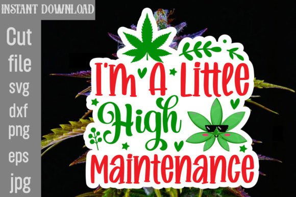 I m a Little High Maintenance SVG Cut Fi Review