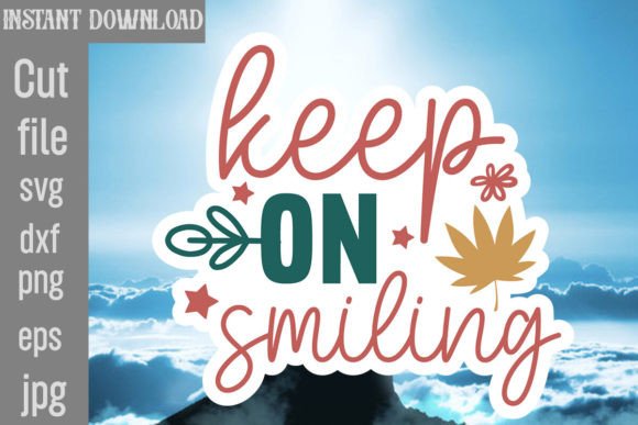 Keep on Smiling SVG Cut File: A Designer's Review