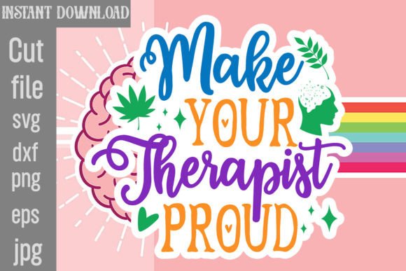Make Your Therapist Proud SVG Cut File Review