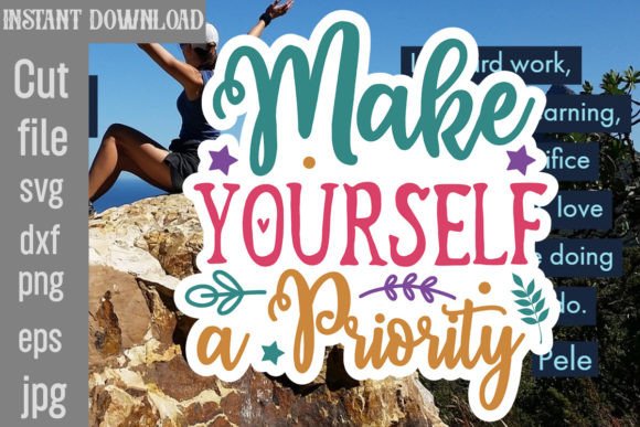 Make Yourself a Priority SVG Cut File Review