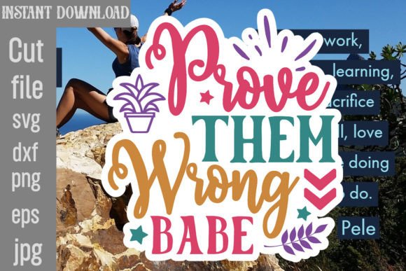 Prove Them Wrong Babe SVG Cut File: A Designer's Review
