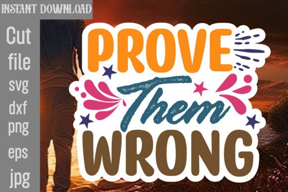 Prove Them Wrong SVG Cut File Review