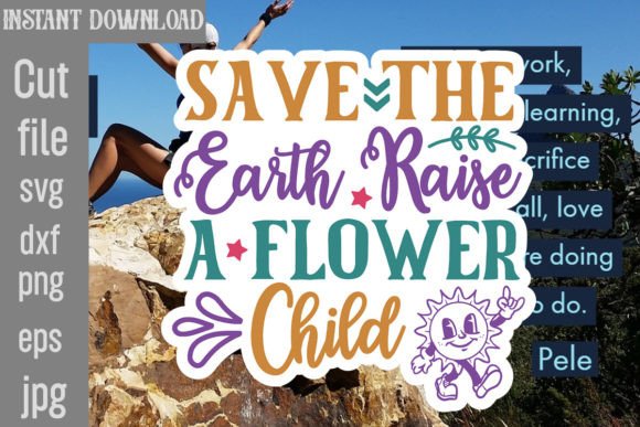 Save the Earth Raise a Flower Child SVG Review