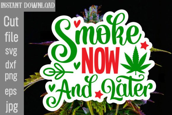 Smoke Now and Later SVG Cut File Review