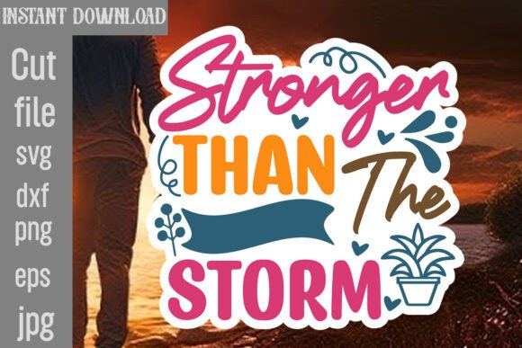 Stronger Than the Storm SVG Cut File: A Designer's Review