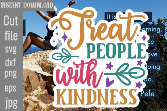 Treat People with Kindness SVG Cut File Review