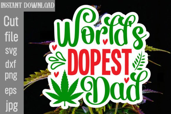 World s Dopest Dad SVG Cut File